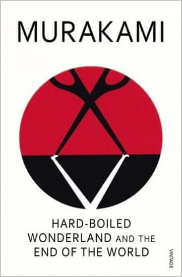 Murakami Haruki: Hard-boiled Wonderland and the End of the World