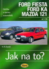 Hans-Rüdiger Etzold: Ford Fiesta, Ford Ka, Mazda 121 od 1/96 - Údržba a opravy automobilů č. 52
