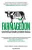 Lymbery Philip, Oakeshott Isabel,: Farmagedon aneb skutečná cena levného masa