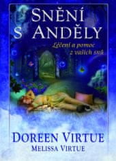 Doreen Virtue: Snění s anděly - Léčení a pomoc z vašich snů