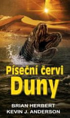 Herbert Brian, Anderson Kevin J.,: Píseční červi Duny