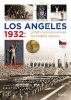 autorů kolektiv: Los Angeles 1932: Příběh československé olympijské výpravy
