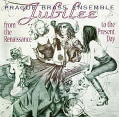 Prague Brass Ensemble: From the Renaissance to the Present Day - Jubilee