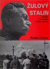 Ruda Cainer: Žulový Stalin - Osudy pomníku a jeho autora