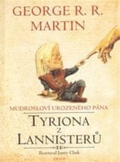 George R.R. Martin: Mudrosloví urozeného pána Tyriona z Lannisterů