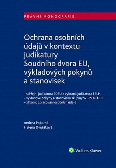 Andrea Pokorná: Ochrana osobních údajů - Vnitrostátní aplikace GDPR s ohledem na judikaturu evropských soudů