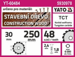 YATO Kotouč na stavební dřevo 250 x 30 mm 48z