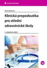 Jelínková Ilona: Klinická propedeutika pro střední zdravotnické školy