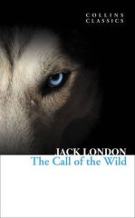 London Jack: The Call of the Wild (Collins Classics)
