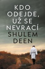 Deen Shulem: Kdo odejde, už se nevrací