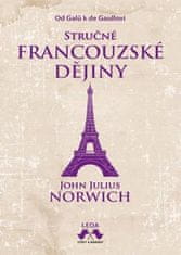 Norwich John Julius: Stručné francouzské dějiny