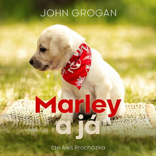 Grogan John: Marley a já