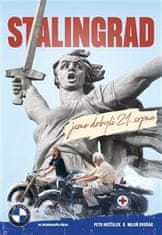 Hošťálek Petr: Stalingrad jsme dobyli 21.srpna