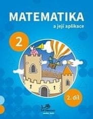 a kolektiv Hana Mikulenková: Matematika a její aplikace 2 – 2. díl