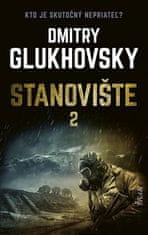 Dmitry Glukhovsky: Stanovište 2. diel (slovensky)