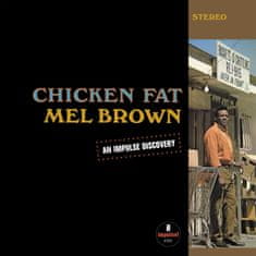 Brown Mel: Chicken Fat
