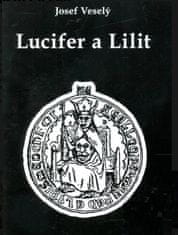 Veselý Josef: Lucifer a Lilit