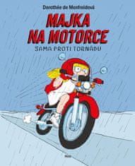 de Monfreidová Dorothée: Majka na motorce - Sama proti tornádu