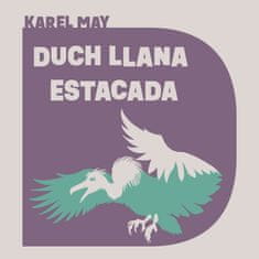 May Karel: Duch Llana Estacada