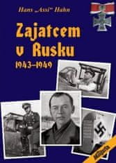 Hans "Assi" Hahn: Zajatcem v Rusku - 1943–1949