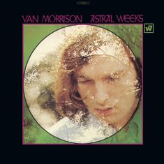 Morrison Van: Astral Weeks