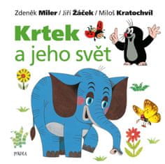 Miler Zdeněk, Žáček Jiří, Kratochvíl Mil: Krtek a jeho svět