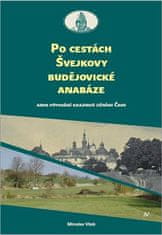 Po cestách Švejkovy budějovické anabáze - Miroslav Vítek DVD + kniha