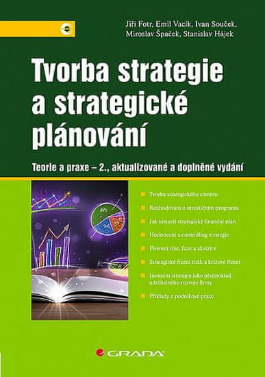 Jiří Fotr: Tvorba strategie a strategické plánování