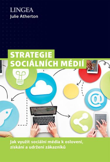 Atherton Julie: Strategie sociálních médií