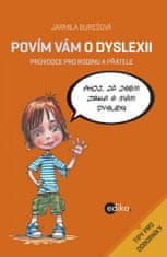 Burešová Jarmila: Povím vám o dyslexii