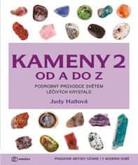 Judy Hallová: Kameny 2 od A do Z - Více než 200 nových léčivých krystalů