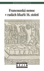 Bohdana Divišová: Francouzská nemoc v radách lékařů 16. století