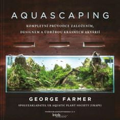 George Farmer: Aquascaping