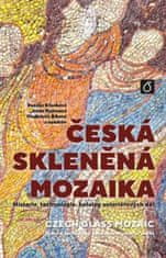 Zuzana Křenková;kol.;Irena: Česká skleněná mozaika