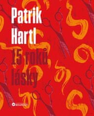 Hartl Patrik: 15 roků lásky / Dárkové ilustrované vydání