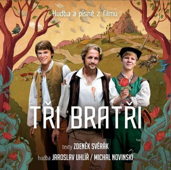 Soundtrack: Tři bratři (Svěrák, Uhlíř, Novinski)