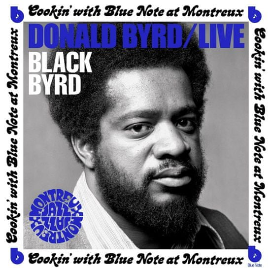 Byrd Donald: Live: Cookin' with Blue Note at Montreux
